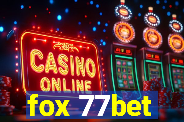 fox 77bet